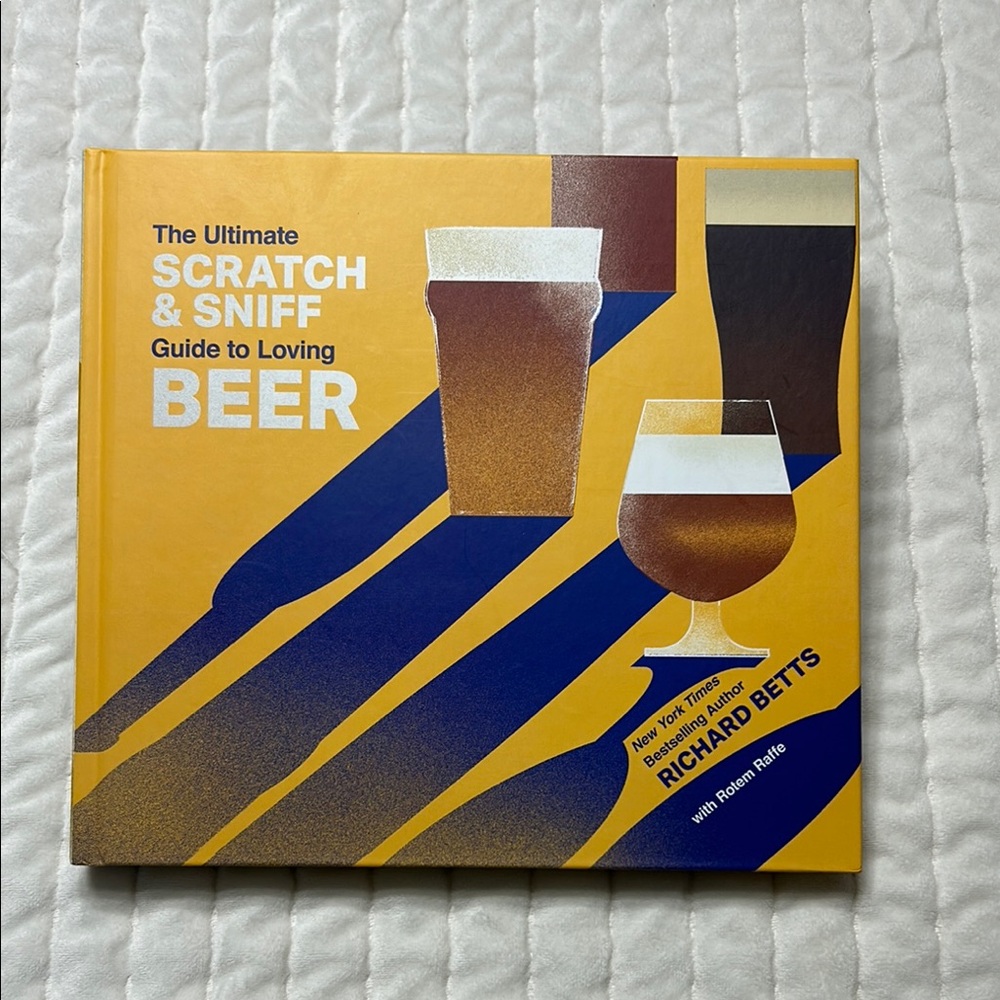 Book - The Ultimate Scratch & Sniff Guide to Loving Beer by Richard Betts